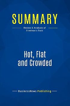 Summary: Hot, Flat and Crowded