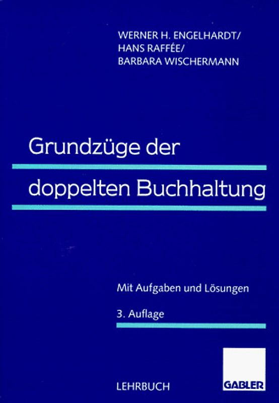Grundzüge der doppelten Buchhaltung. Mit Aufgaben und Lösungen