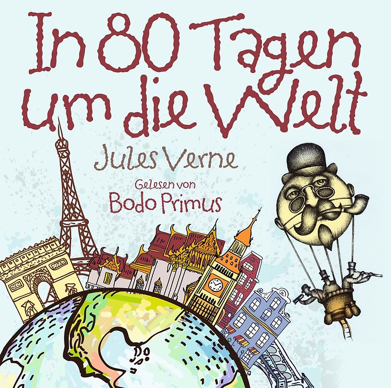 Gelesen Von Bodo Primus - In 80 Tagen Um Die Welt von Jules Verne [Audio CD]