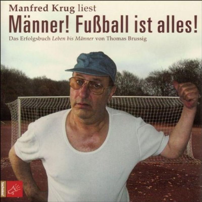 Manfred Krug - Männer! Fußball ist alles!