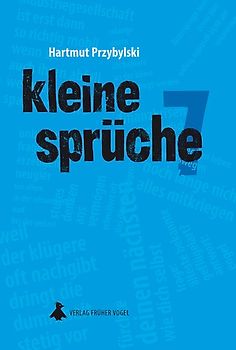 Kleine Sprüche 7