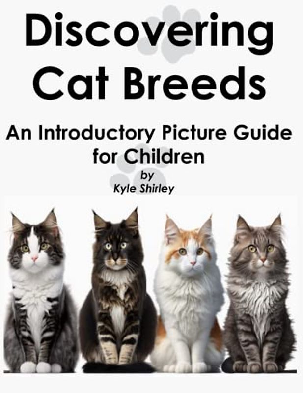 Discovering Cat Breeds: An Introductory Picture Guide for Children