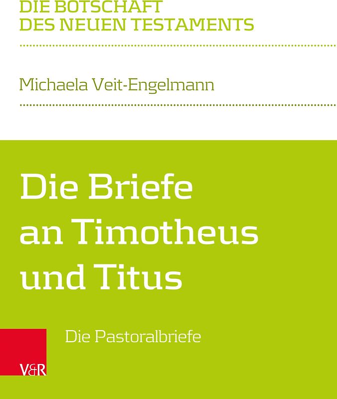 Die Briefe an Timotheus und Titus