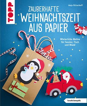 Zauberhafte Weihnachtszeit aus Papier (kreativ.kompakt.)
