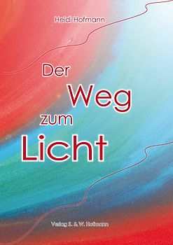 Der Weg zum Licht