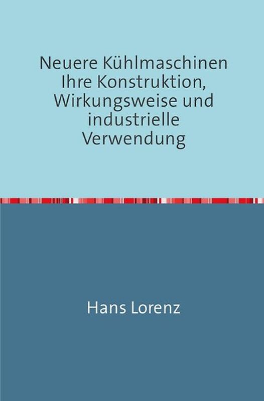 Neuere Kühlmaschinen