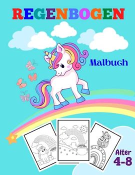 Regenbogen-Malbuch für Kinder ab 4 Jahren: Einfache und Erstaunliche Seiten zum Ausmalen und Kritzeln