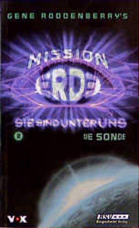 Gene Roddenberrys Mission Erde: Sie sind unter uns / Die Sonde