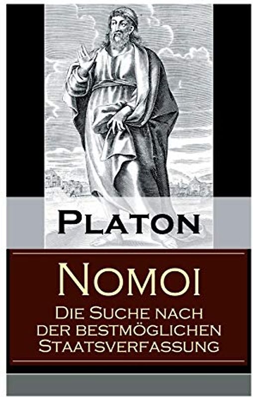 Nomoi - Die Suche nach der bestmöglichen Staatsverfassung