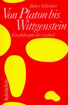 Von Platon bis Wittgenstein. Ein philosophisches Lesebuch