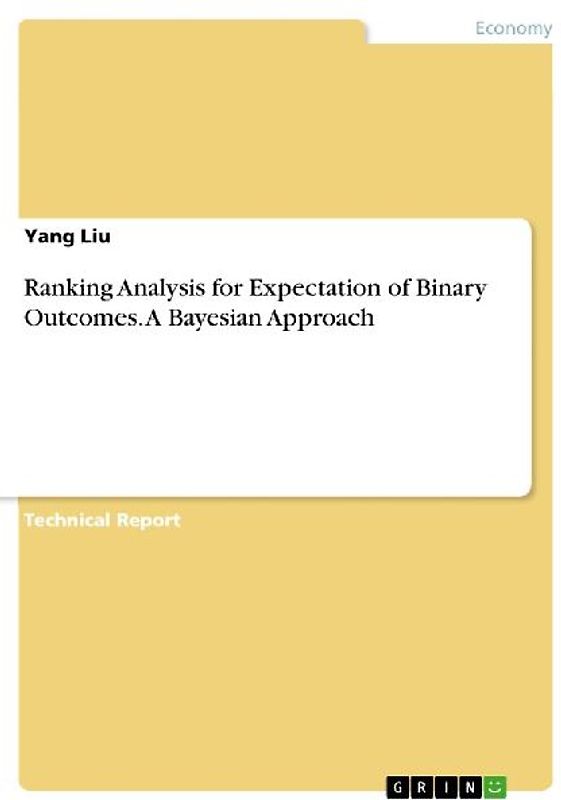 Ranking Analysis for Expectation of Binary Outcomes. A Bayesian Approach