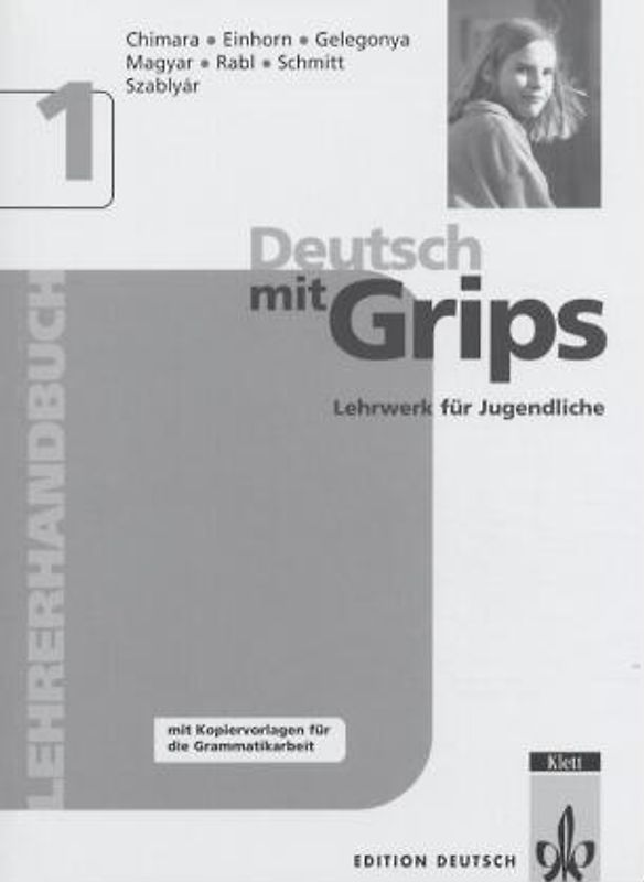 Deutsch mit Grips. Lehrwerk für Jugendliche / Lehrerhandbuch 1