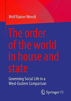 The order of the world in house and state