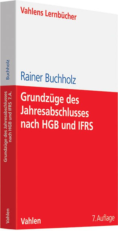 Grundzüge des Jahresabschlusses nach HGB und IFRS
