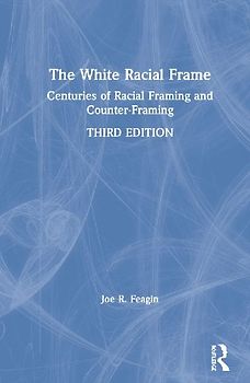The White Racial Frame