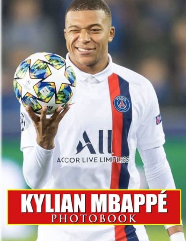 𝕂𝕪𝕝𝕚𝕒𝕟 𝕄𝕓𝕒𝕡𝕡é Photobook: Picture Book of Young Talend Player to Decor | Gifts with 40 Illustrations for Boys, Men to Relaxation