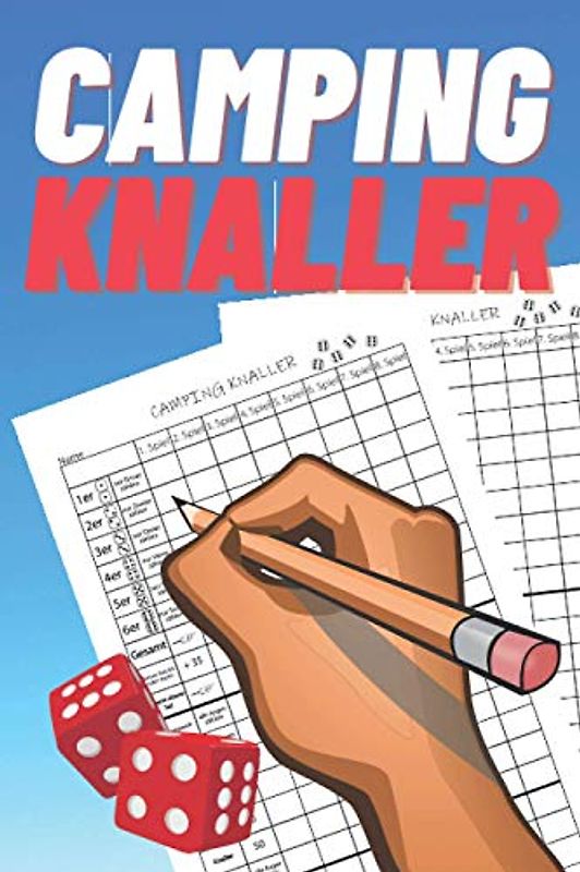 Camping Knaller: Würfelblock / Spielblatt / Spielblock / Ersatzblock / Famielenspiele / Urlaubsspiele