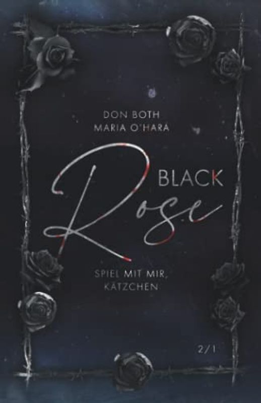 Black Rose: Spiel mit mir, Kätzchen 2/1 (Black-Reihe, Band 2)