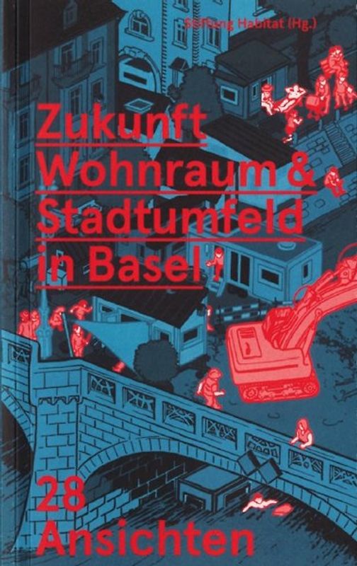 Zukunft Wohnraum & Stadtumfeld in Basel