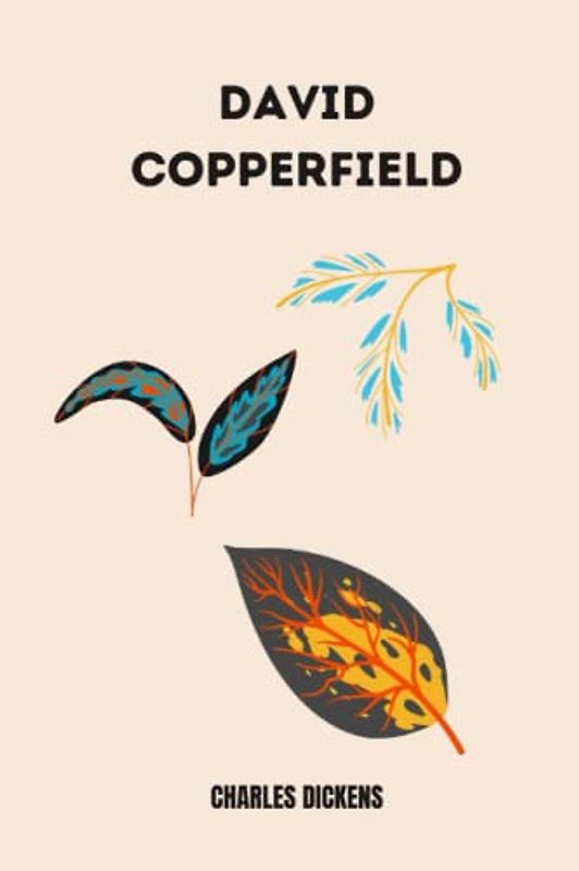 david copperfield by Charles Dickens