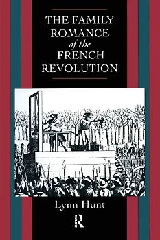 Family Romance of the French Revolution