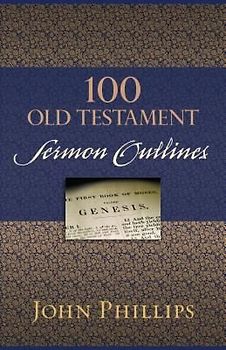 100 Old Testament Sermon Outlines