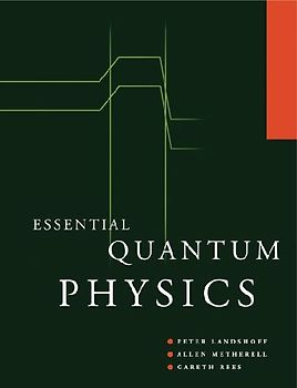 Essential Quantum Physics