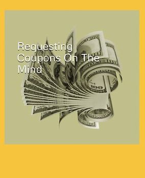 Requesting Coupons On The Mind