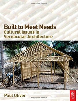 Built to Meet Needs: Cultural Issues in Vernacular Architecture: Raising the Roof