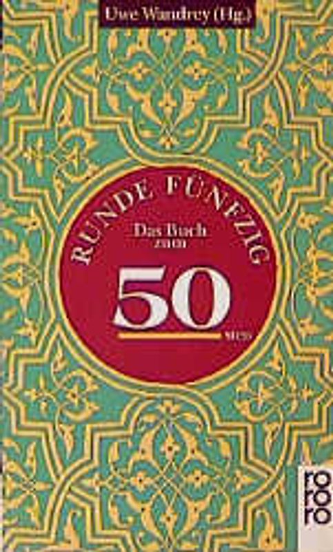 Runde fünfzig. Das Buch zum 50sten