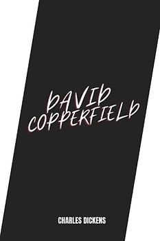 david copperfield by Charles Dickens