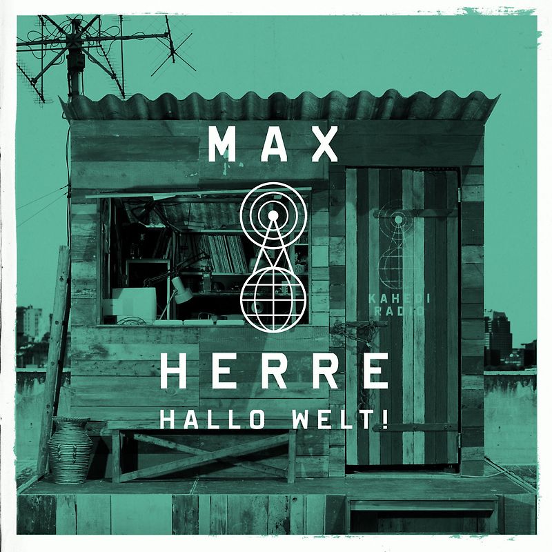 Max Herre - Hallo Welt! (Edition 2013 inkl. Bonustrack)