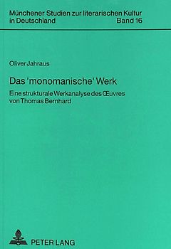 Das 'monomanische' Werk