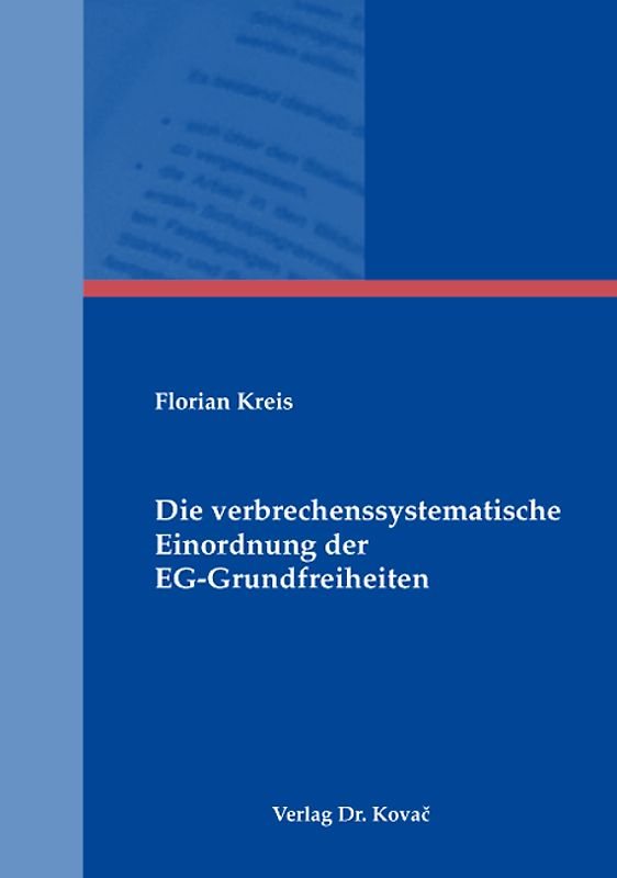 Die verbrechenssystematische Einordnung der EG-Grundfreiheiten