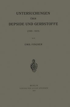 Untersuchungen über Depside und Gerbstoffe (1908–1919)