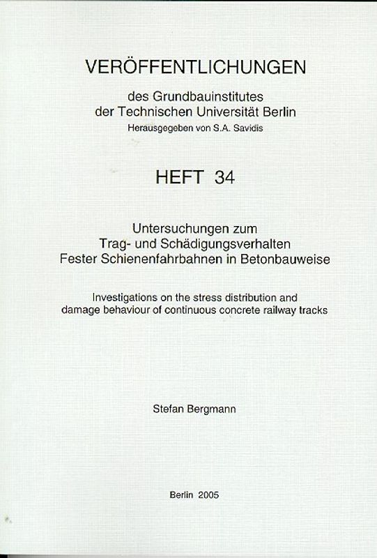 Untersuchungen zum Trag- und Schädigungsverhalten Fester Schienenfahrbahnen in Betonbauweise