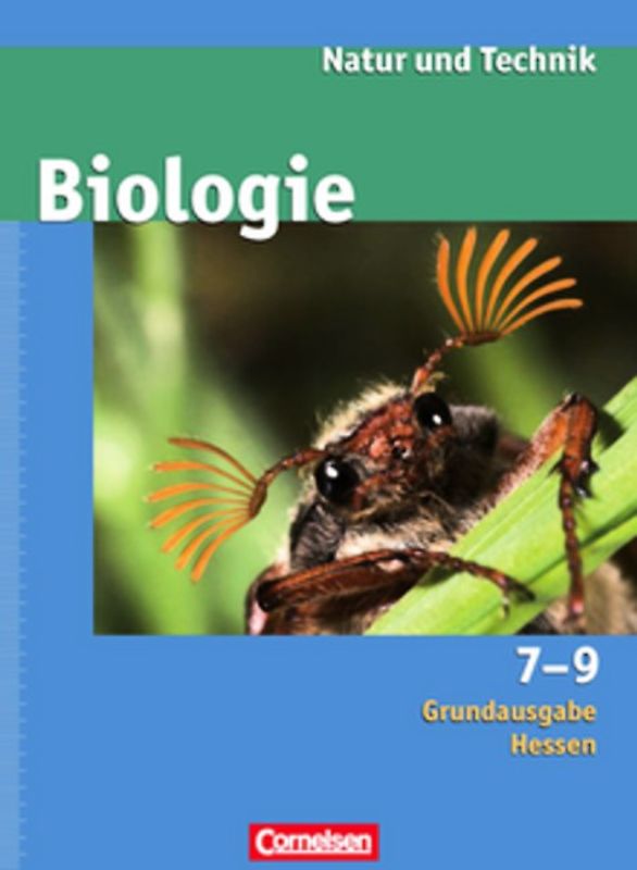 Natur und Technik - Biologie (Ausgabe 2007) - Grundausgabe Hessen / 7.-9. Schuljahr - Schülerbuch