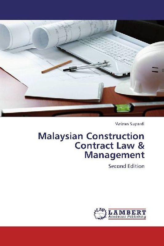 Malaysian Construction Contract Law & Management