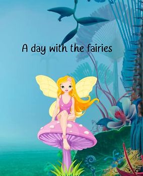 A Day With The Faries
