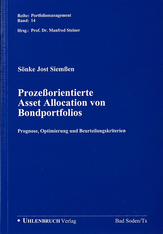Prozessorientierte Asset Allocation von Bondportfolios