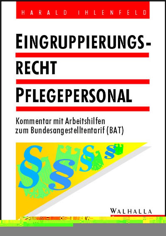 Eingruppierungsrecht - Pflegepersonal