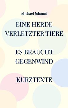 Eine Herde verletzter Tiere