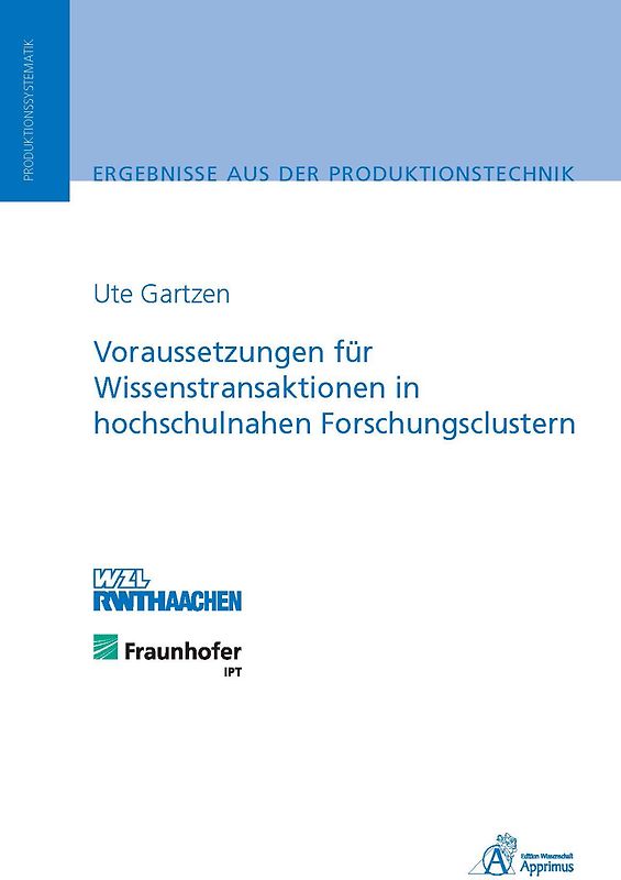 Voraussetzungen für Wissenstransaktionen in hochschulnahen Forschungsclustern