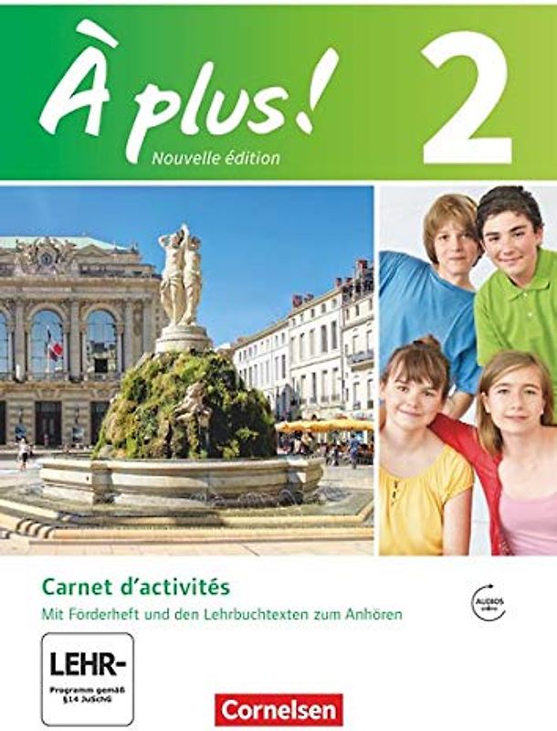 À plus ! - Französisch als 1. und 2. Fremdsprache - Ausgabe 2012 - Band 2