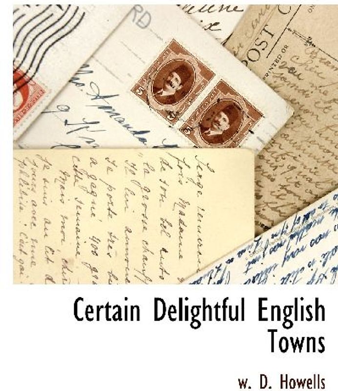 Certain Delightful English Towns