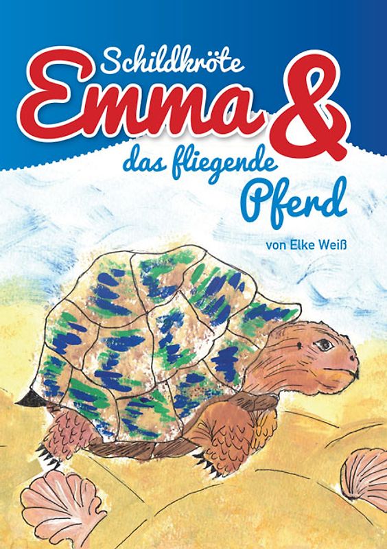Schildkröte Emma und das fliegende Pferd