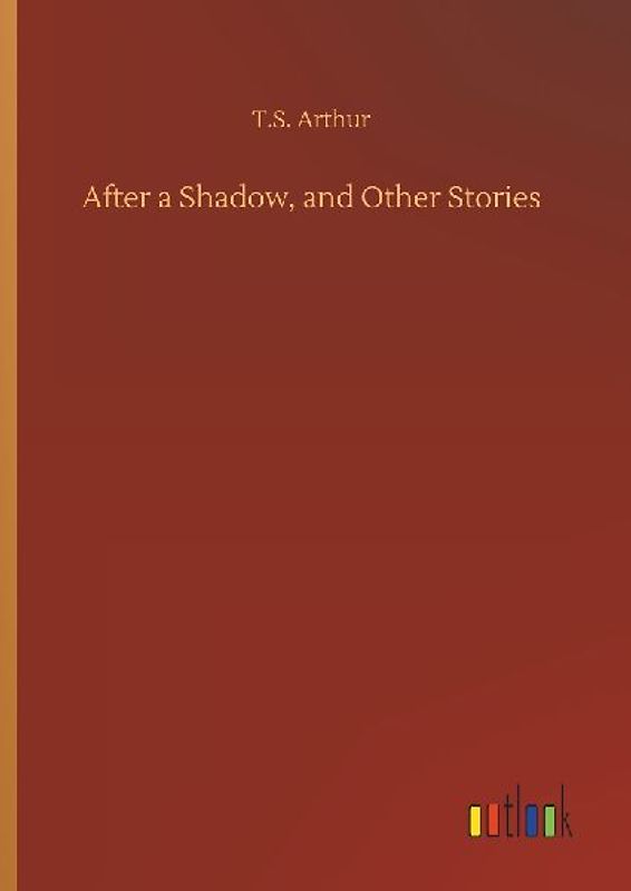 After a Shadow, and Other Stories
