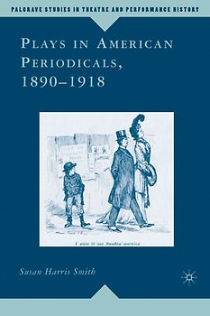 Plays in American Periodicals, 1890-1918