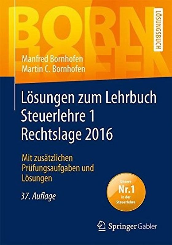 Lösungen zum Lehrbuch Steuerlehre 1 Rechtslage 2016