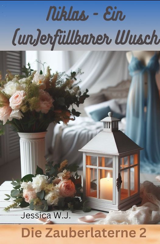 Die Zauberlaterne / Die Zauberlaterne 2